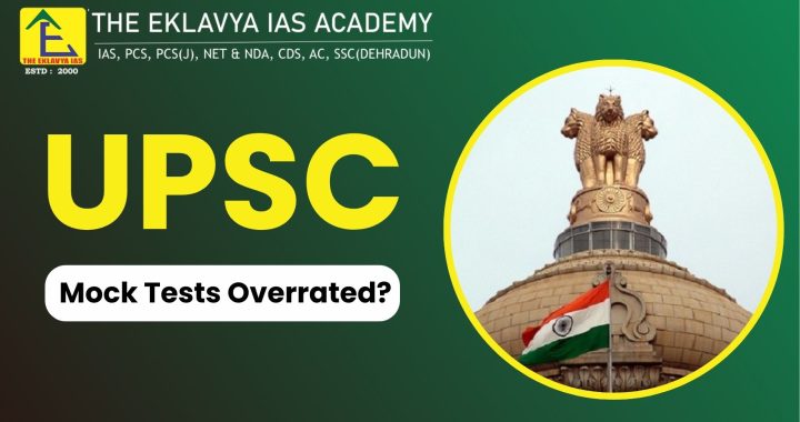 UPSC Mock Tests Overrated