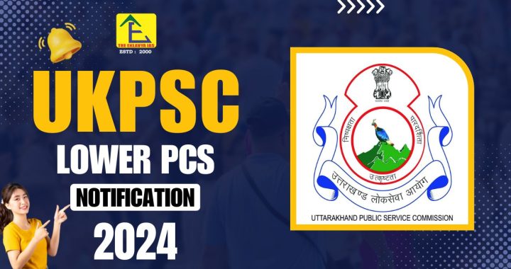 UKPSC LOWER PCS NOTIFICATION 2024